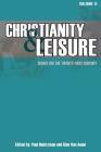 Christianity & Leisure II: Issues for the twenty-first century Cover Image