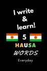 Notebook: I write and learn! 5 Hausa words everyday, 6