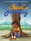 Akeira's Journey: Travels Through the Underground Railroad By Matthew Cramer Cover Image