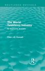 The World Television Industry: An Economic Analysis By Peter Dunnett Cover Image