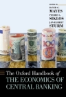 The Oxford Handbook of the Economics of Central Banking (Oxford Handbooks) Cover Image