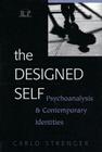 The Designed Self: Psychoanalysis and Contemporary Identities (Relational Perspectives Book #27) Cover Image
