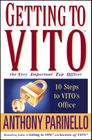 Getting to Vito the Very Important Top Officer: 10 Steps to Vito's Office By Anthony Parinello Cover Image