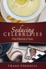 Seducing Celebrities One Meal at a Time Cover Image