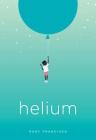 Helium By Rudy Francisco Cover Image