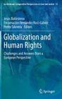 Globalization and Human Rights: Challenges and Answers from a European Perspective (Ius Gentium: Comparative Perspectives on Law and Justice #13) Cover Image