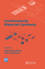 Combinatorial Materials Synthesis [With CDROM] By Xiao-Dong Xiang, Ichiro Takeuchi Cover Image