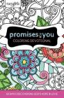Faithgirlz Promises for You Coloring Devotional: 60 Days Discovering God's Hope and Love By Zondervan Cover Image