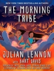 The Morning Tribe: A Graphic Novel Cover Image