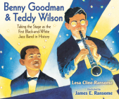 Benny Goodman and Teddy Wilson (Audio) By Lesa Cline-Ransome, Sean Crisden (Narrated by) Cover Image