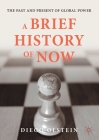 A Brief History of Now: The Past and Present of Global Power Cover Image