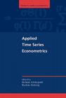 Applied Time Series Econometrics (Themes in Modern Econometrics) By Helmut Lütkepohl (Editor), Markus Krätzig (Editor) Cover Image