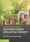 The Cambridge Handbook of Investment-Driven Intellectual Property By Enrico Bonadio (Editor), Patrick Goold (Editor) Cover Image