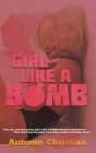 Girl Like a Bomb Cover Image