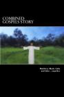 Combined Gospels story: Copyright free story of Jesus By Dan Wilson Cover Image