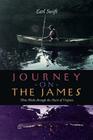 Journey on the James: Three Weeks Through the Heart of Virginia By Earl Swift Cover Image