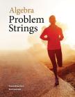 Algebra Problem Strings (Perfect Bound) By Harris Et Al Cover Image