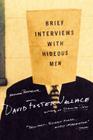 Brief Interviews With Hideous Men: Stories By David Foster Wallace Cover Image