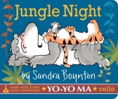 Jungle Night By Sandra Boynton, Sandra Boynton (Illustrator), Yo-Yo Ma (Performed by (orchestra, band, ensemble)) Cover Image
