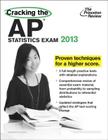 Cracking the AP Statistics Exam, 2013 Edition Cover Image