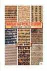 Navigating World History: Historians Create a Global Past By P. Manning Cover Image