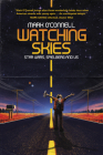 Watching Skies: Star Wars, Spielberg and Us By Mark O'Connell Cover Image