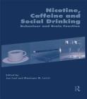 Nicotine, Caffeine and Social Drinking: Behaviour and Brain Function Cover Image