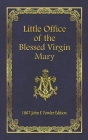 Little Office of the Blessed Virgin Mary: 1867 John F. Fowler Edition Cover Image