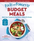 Fix-It and Forget-It Budget Meals: Quick, Easy & Inexpensive Slow Cooker & Instant Pot Recipes By Hope Comerford (Editor), Bonnie Matthews (By (photographer)) Cover Image