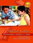 Muffles' Truffles: Multiplication and Division with the Array (Contexts for Learning Mathematics) Cover Image
