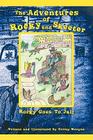 The Adventures of Rocky and Skeeter: Rocky Goes to Jail By Kristy Morgan Cover Image