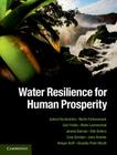 Water Resilience for Human Prosperity By Johan Rockström, Malin Falkenmark, Carl Folke Cover Image