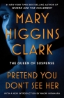 Pretend You Don't See Her By Mary Higgins Clark Cover Image