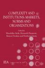 Complexity and Institutions: Markets, Norms and Corporations (International Economic Association) By M. Aoki (Editor), K. Binmore (Editor), S. Deakin (Editor) Cover Image