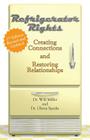 Refrigerator Rights: Creating Connection and Restoring Relationships,2nd edition Cover Image
