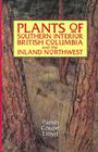 Plants of Southern Interior British Columbia and the Inland Northwest Cover Image