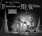 The Adventures of the Princess and Mr. Whiffle: The Dark of Deep Below By Patrick Rothfuss, Nate Taylor (Illustrator) Cover Image