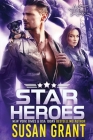 Star Heroes: Star Series books 5 and 6 By Susan Grant Cover Image