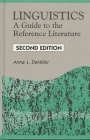 Linguistics (Reference Sources in the Humanities) By Anna L. Demiller, James Rettig (Editor) Cover Image