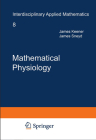 Mathematical Physiology (Interdisciplinary Applied Mathematics #8) By James Keener, James Sneyd Cover Image