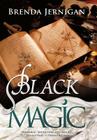 Black Magic By Brenda Jernigan Cover Image