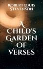 A Child's Garden Of Verses Cover Image