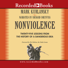 Nonviolence: 25 Lessons from the History of a Dangerous Idea By Richard Dreyfuss (Narrated by), H. H. Dalai Lama Cover Image