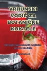 Vrhunski VodiČ Za BotaniČke Koktele Cover Image
