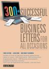 300+ Successful Business Letters for All Occasions By Alan Bond, Nancy Schuman Cover Image