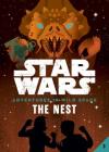 Book 3: The Nest (Star Wars: Adventures in Wild Space) By Tom Huddleston, Lucy Ruth Cummins (Illustrator), David Buisán (Illustrator) Cover Image