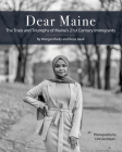 Dear Maine: The Trials and Triumphs of Maine's 21st Century Immigrants Cover Image