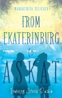 From Ekaterinburg to Askat By Margherita Selicato Cover Image