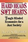 Hard Heads, Soft Hearts: Tough-minded Economics For A Just Society By Alan S. Blinder Cover Image