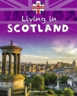 Living in the UK: Scotland Cover Image